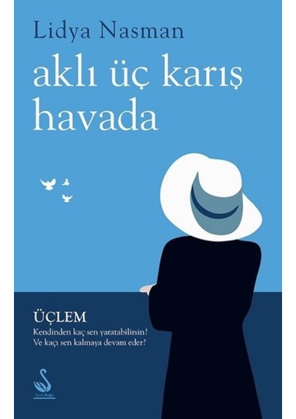 Aklı Üç Karış Havada - Lidya Nasman