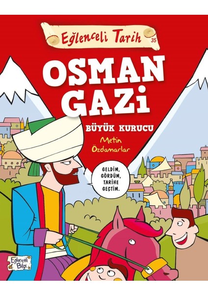 Osman Gazi Büyük Kurucu - Metin Özdamarlar