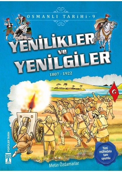Yenilikler ve Yenilgiler (1807 - 1922)