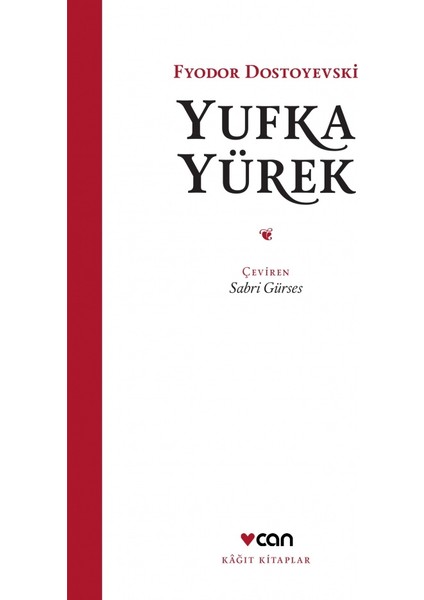 Yufka Yürek - Fyodor Dostoyevski