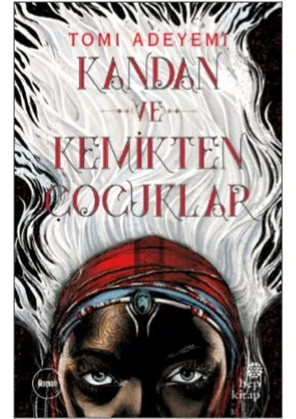 Kandan Ve Kemikten Çocuklar - Tomi Adeyemi