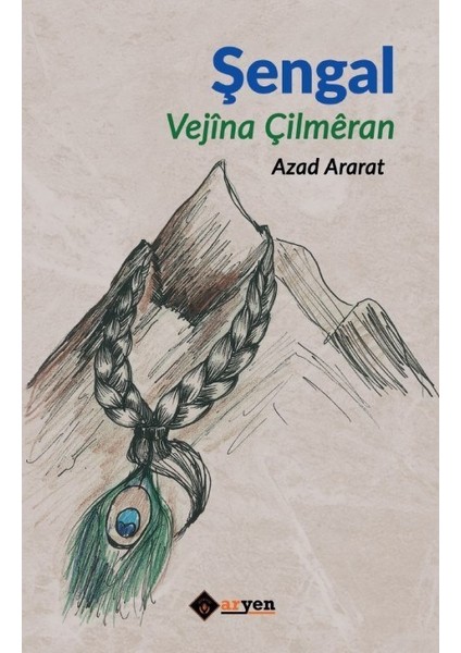 Şengal / Vejina Çilmeran - Azad Ararat