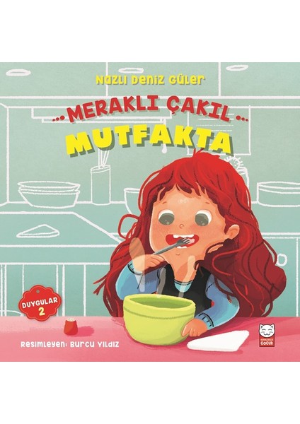 Meraklı Çakıl Mutfakta Duygular Serisi 2 - Nazlı Deniz Güler