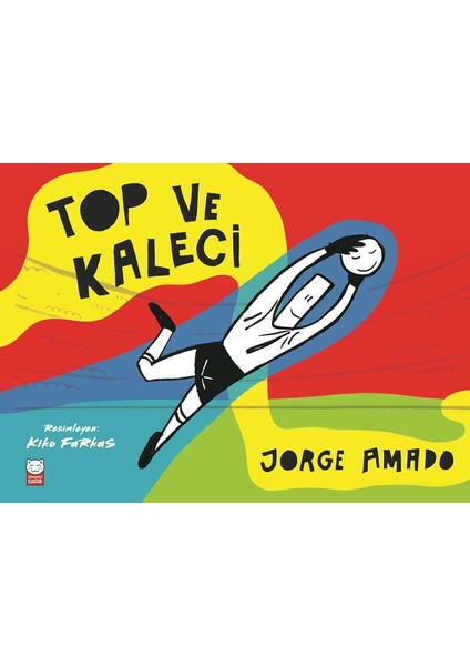 Top Ve Kaleci - Jorge Amado