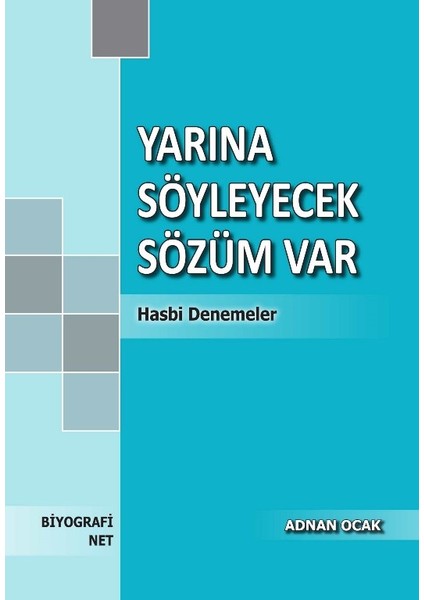 Yarına Söyleyecek Sözüm Var - Adnan Ocak