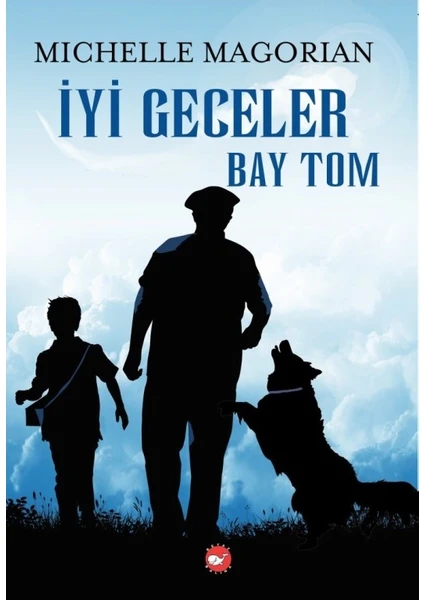 İyi Geceler Bay Tom - Michelle Magorian