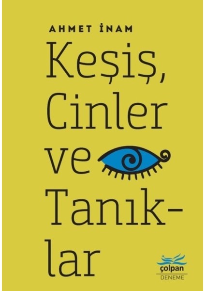 Keşiş, Cinler Ve Tanıklar - Ahmet İnam