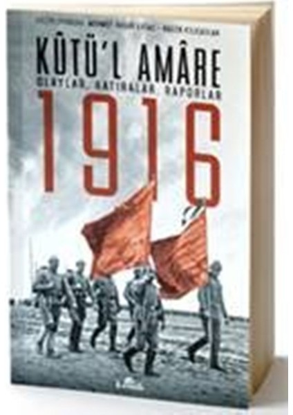 Kutü'L Amare 1916 Olaylar, Hatıralar, Raporlar - Mehmet Yaşar