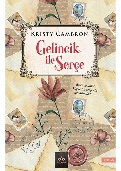 Gelincik İle Serçe - Kristy Cambron