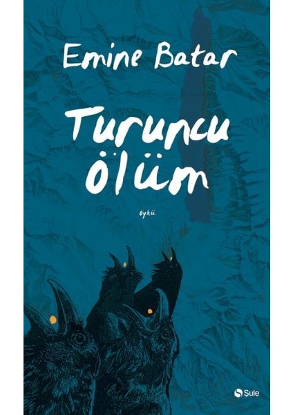 Turuncu Ölüm - Emine Batar