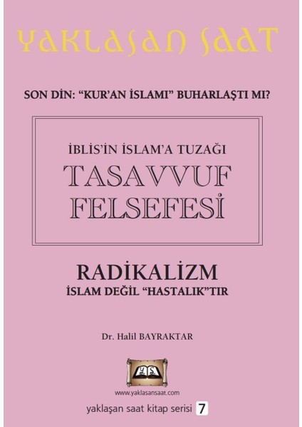İblis’İn İslam’a Tuzağı Tasavvuf Felsefesi - Halil Bayraktar