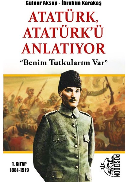 Atatürk Atatürk’ü Anlatıyor “Benim Tutkularım Var” - Gülnur Aksop