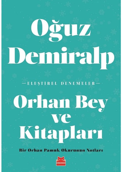 Orhan Bey ve Kitapları - Oğuz Demiralp