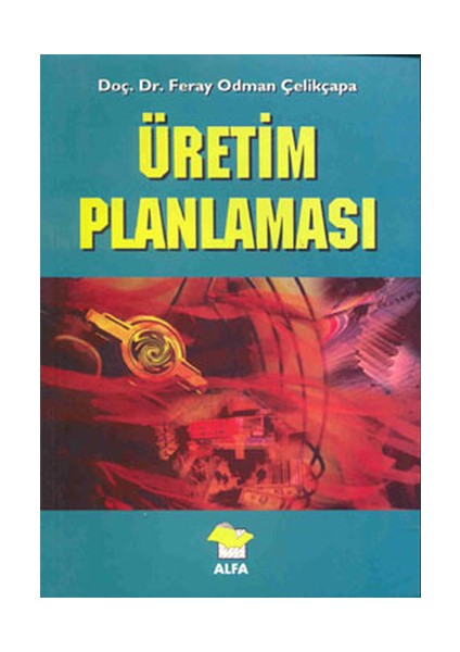 Üretim Planlaması - Feray Odman Çelikçapa