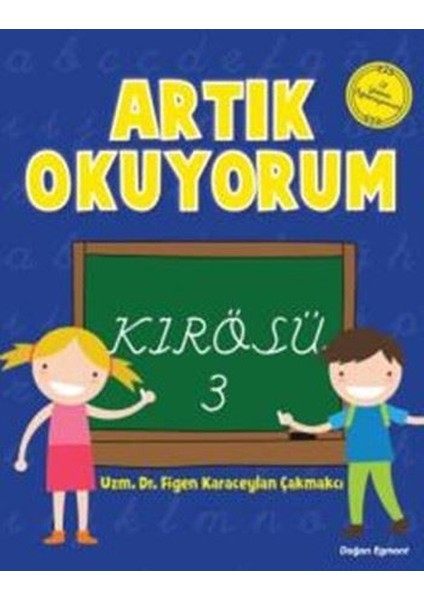 Artık Okuyorum- 3 Kırösü - Figen Karaceylan Çakmakcı