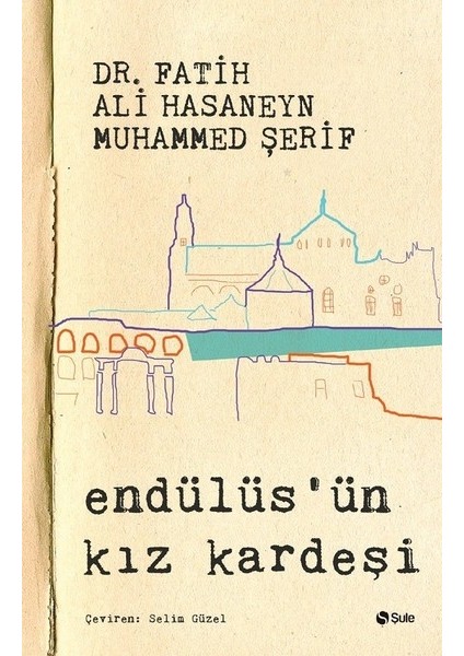 Endülüs'ün Kız Kardeşi - Fatih Ali Hasaneyn