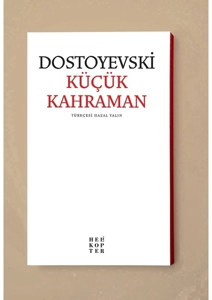 Küçük Kahraman - Fyodor Mihayloviç Dostoyevski