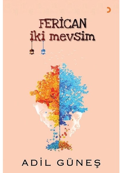 Ferican İki Mevsim - Adil Güneş