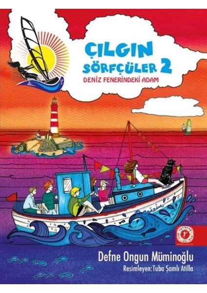 Çılgın Sörfçüler 2-Deniz Fenerindeki Adam (Ciltli) - Defne Ongun Müminoğlu