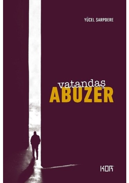 Vatandaş Abuzer (25. Yıl Özel Baskı) - Yücel Sarpdere