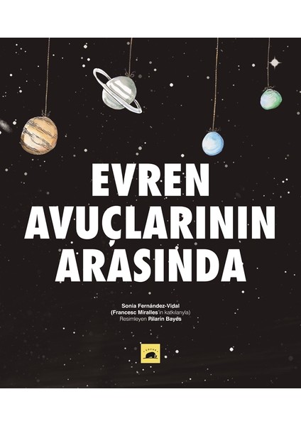 Evren Avuçlarının Arasında (Ciltli) - Sonia Fernandezvidal