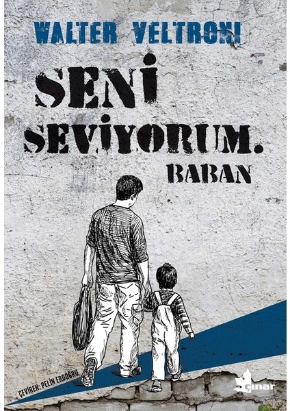 Seni Seviyorum. Baban - Walter veltroni