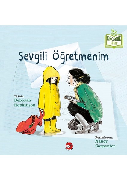 Sevgili Öğretmenim (Organik Kitap) - Deborah Hopkinson