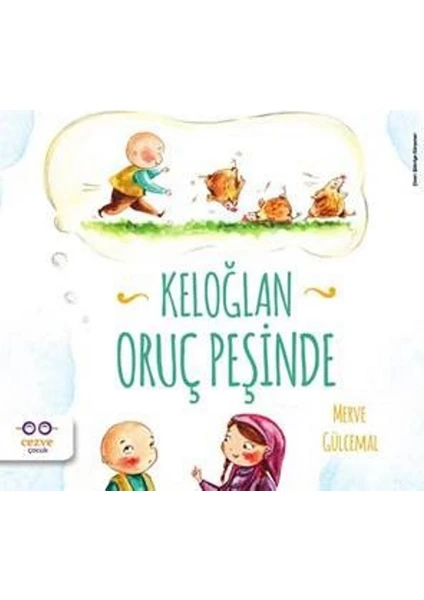 Keloğlan Oruç Peşinde - Merve Gülcemal