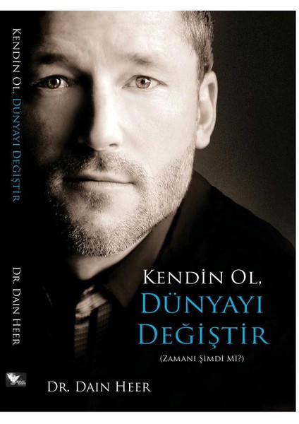 Kendin Ol Dünyayı Değiştir -Dr. Dain Heer