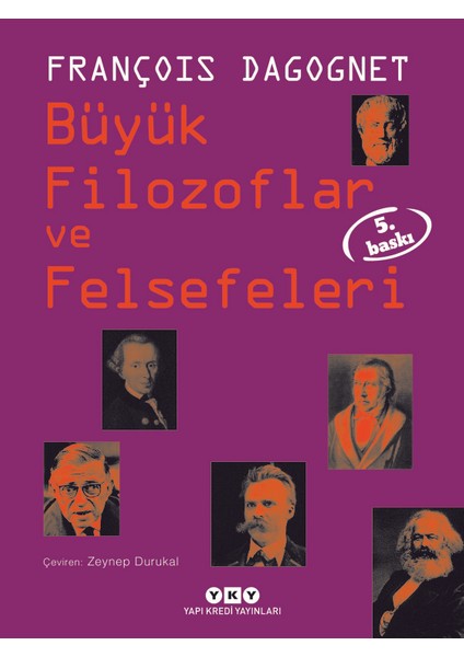 Büyük Filozoflar Ve Felsefeleri - François Dagognet