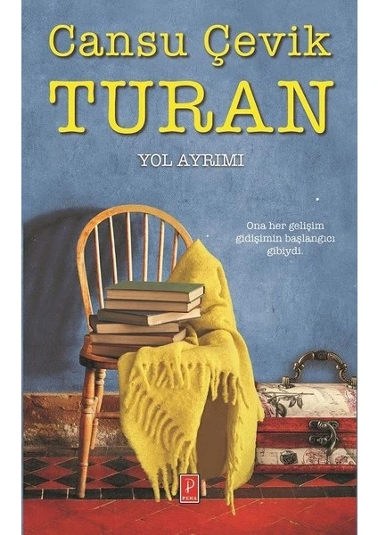 Yol Ayrımı - Cansu Çevik Turan