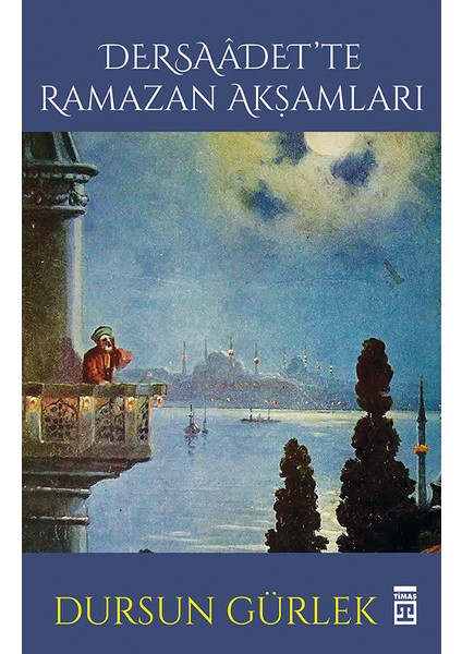 Dersaadette Ramazan Akşamları - Dursun Gürlek