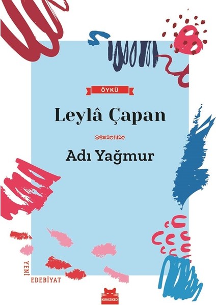 Adı Yağmur - Leyla Çapan