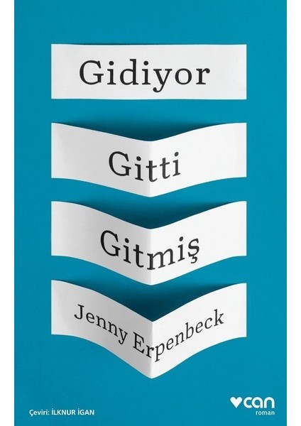 Gidiyor Gitti Gitmiş - Jenny Erpenbeck