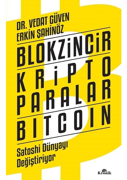 Blokzincir Kripto Paralar Bitcoin - Vedat Güven - Erkin Şahinöz