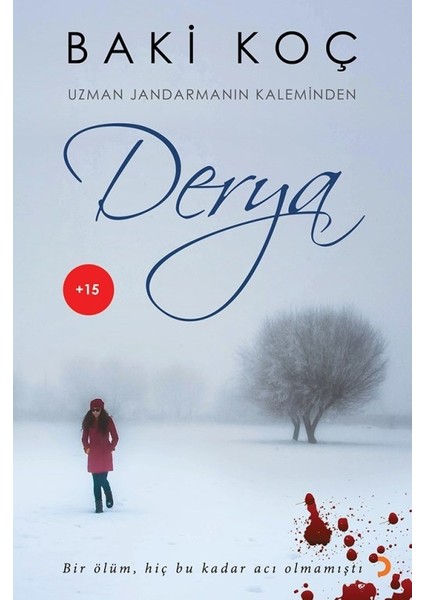 Derya:Uzman Jandarmanın Kaleminden - Baki Koç