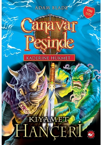 Canavar Peşinde Kaderine Hükmet 2: Kıyamet Hançeri(Sert Kapak) - Adam Blade