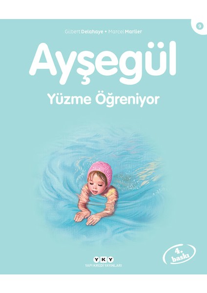 Ayşegül Yüzme Öğreniyor - Gilbert Delahaye