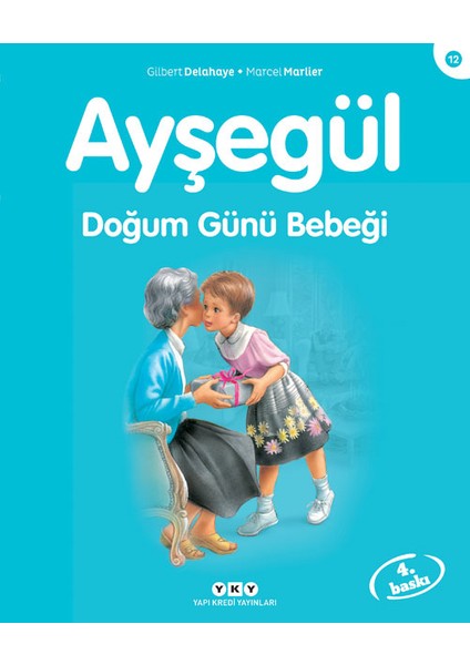 Ayşegül Doğum Günü Bebeği - Marcel Marlier