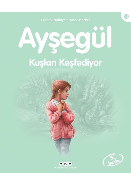 Ayşegül 42: Kuşları Keşfediyor-Marcel Marlier