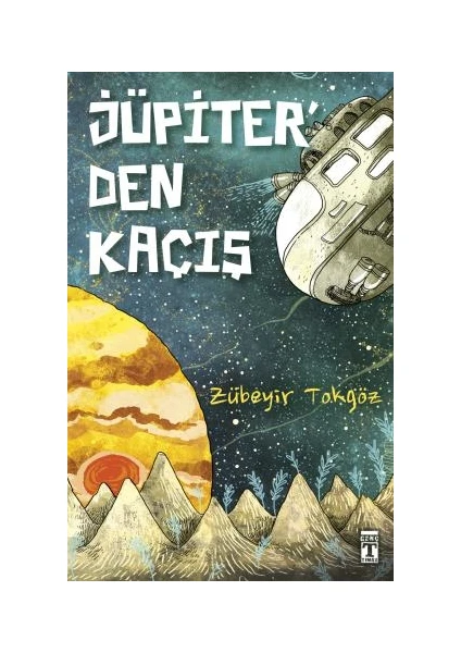 Jüpiter'den Kaçış - Zübeyir Tokgöz