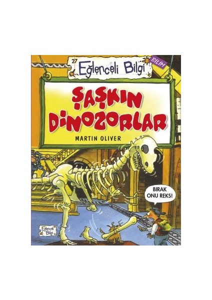 Şaşkın Dinazorlar - Martin Oliver