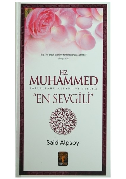Hz. Muhammed Sallalahu Aleyhi ve Sellem "En Sevgili"