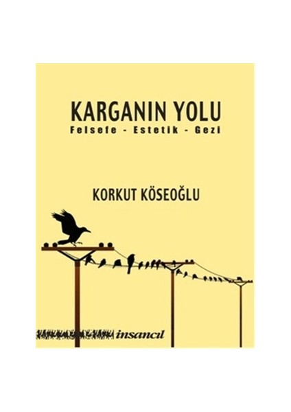 Karganın Yolu