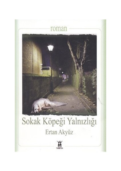 Sokak Köpeği Yalnızlığı