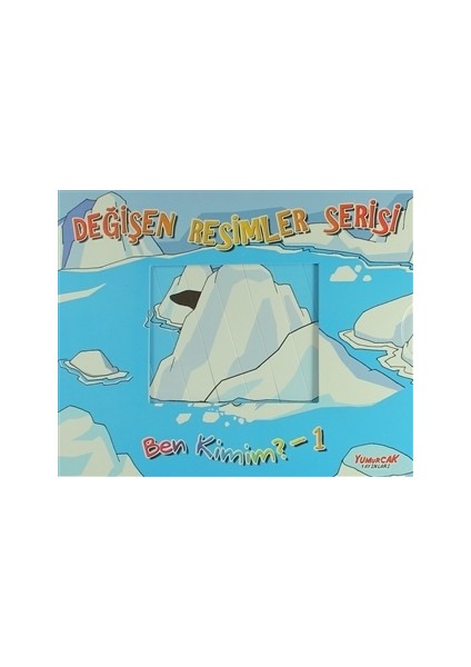 Değişen Resimler Serisi - Ben Kimim? - 1
