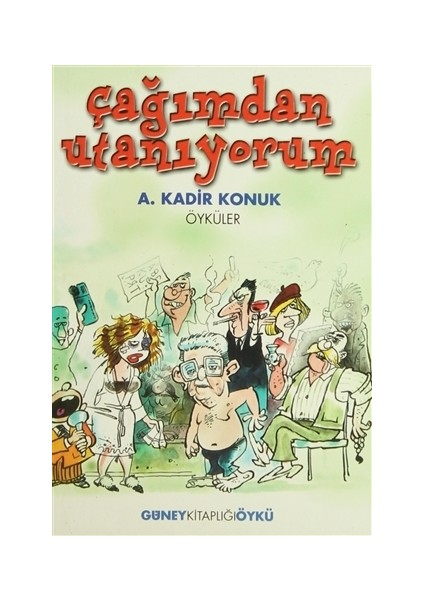 Çağımdan Utanıyorum
