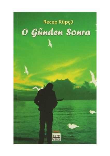 O Günden Sonra