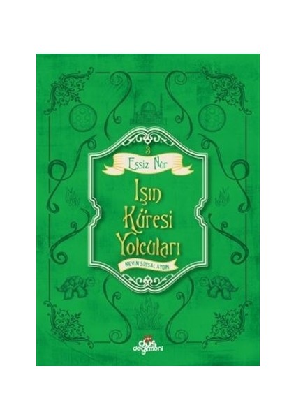 Eşsiz Nur 3 - Işın Küresi Yolcuları