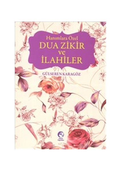 Hanımlara Özel Dua Zikir ve İlahiler